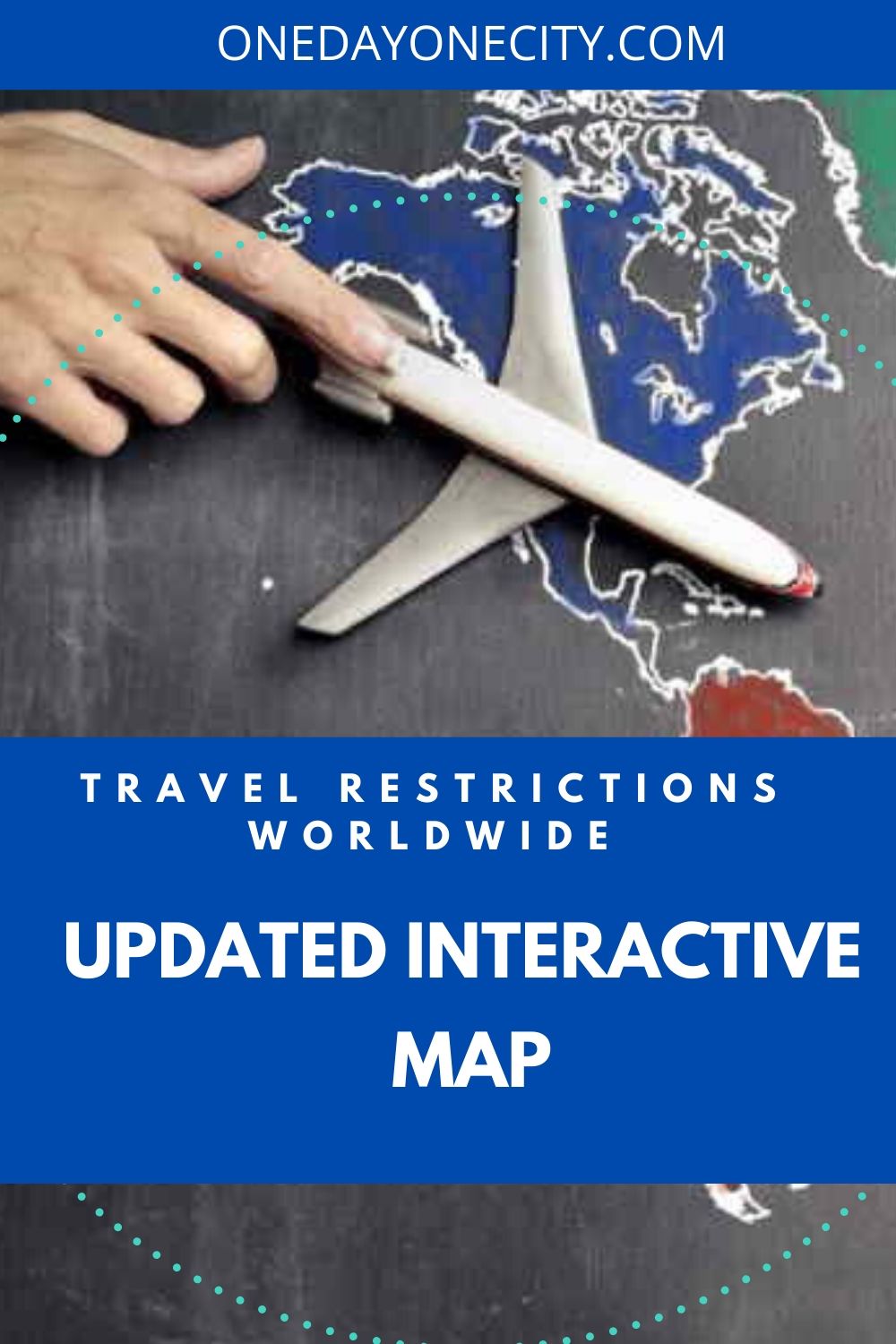 Travel restrictions worldwide update interactive map